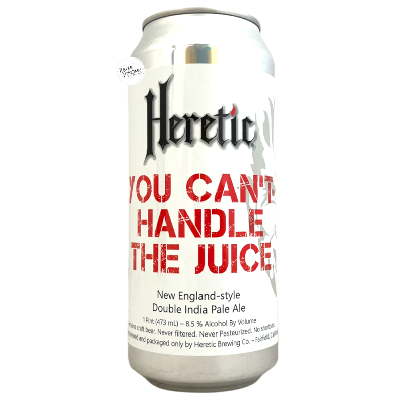 Bière You Can’t Handle the Juice NE DIPA 47,3 cl Brasserie Heretic