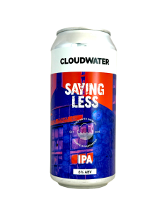 Brasserie Cloudwater Brew Co Bière Saying Less NE IPA 44 cl