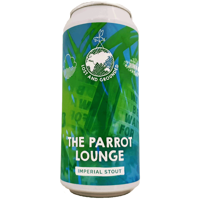 The Parrot Lounge 44 cl - Lost And Grounded x Cloudwater x Burning Sky