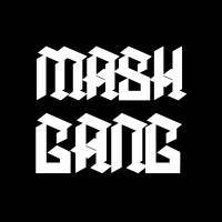 Mash Gang